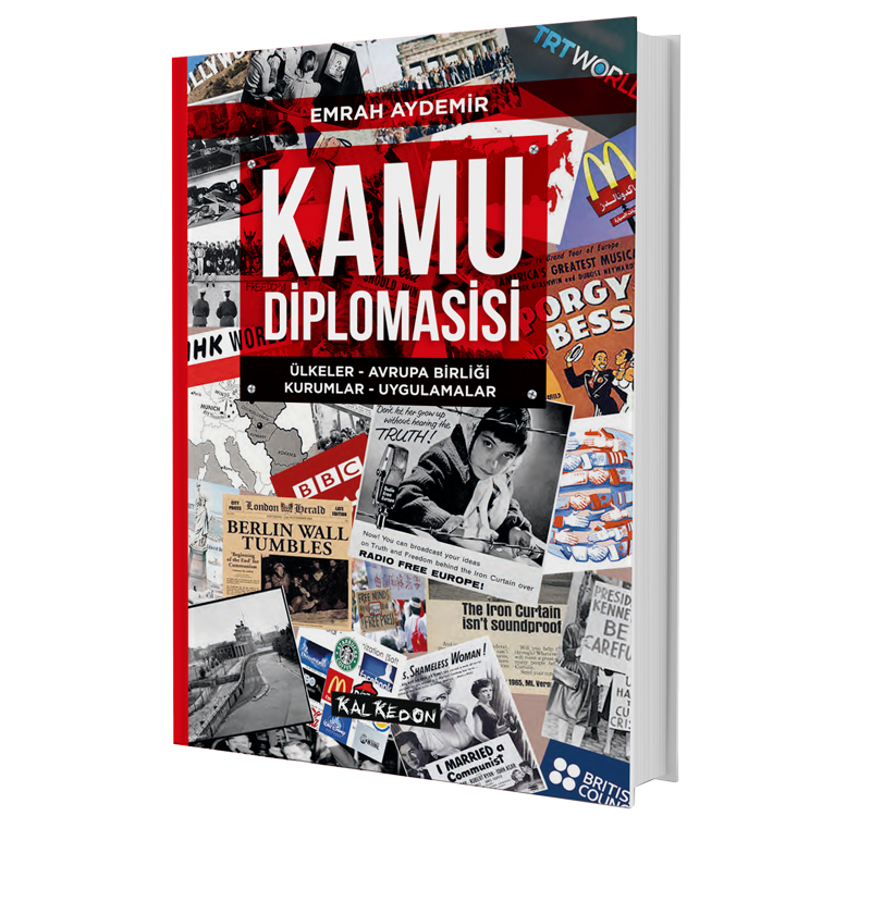 Kamu Diplomasisi: Ülkeler-Avrupa Birliği-Kurumlar-Uygulamalar